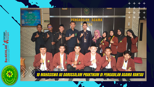 10 Mahasiswa IAI Darussalam Praktikum di Pengadilan Agama Rantau