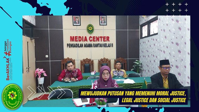 Mewujudkan Putusan yang memenuhi Moral Justice Legal Justice dan Social Justice