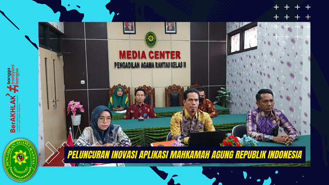 Peluncuran Inovasi Aplikasi Mahkamah Agung Republik Indonesia