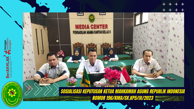 Sosialisasi Keputusan Ketua Mahkamah Agung Republik Indonesia Nomor 196KMASK.KP5IX2023