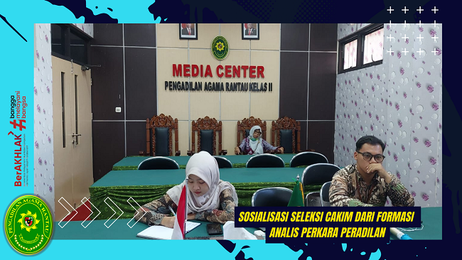 Sosialisasi Seleksi Cakim dari Formasi Analis Perkara Peradilan